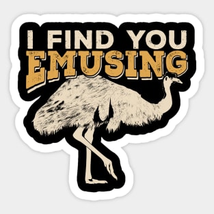 I Find You Emusing Emu Animal Lover Gift Sticker